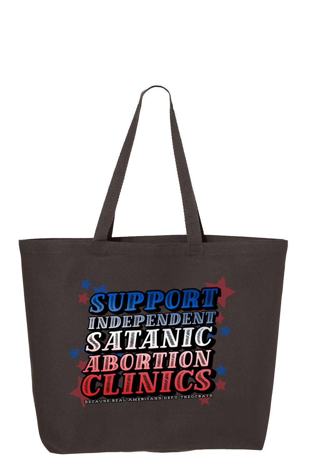 Support Independent Satanic Abortion Clinics Tote