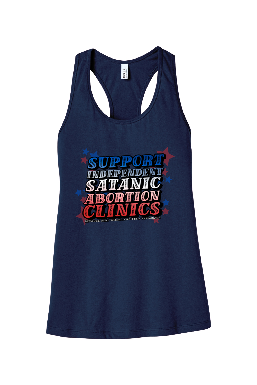 Support Independent Satanic Abortion Clinics Racerback Tank
