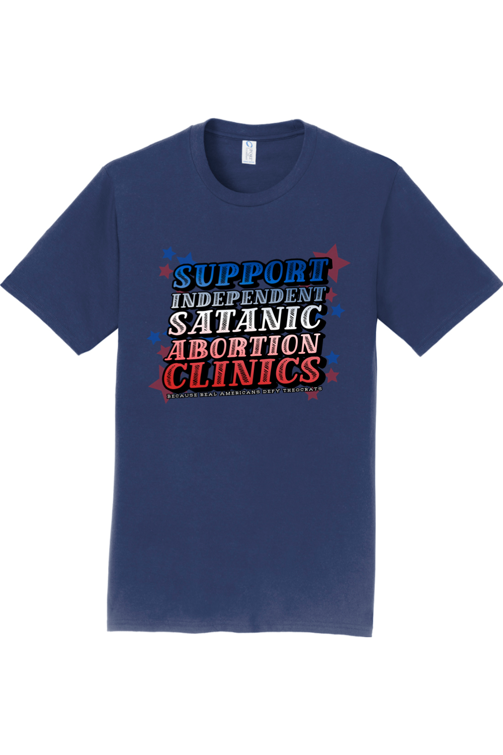 Support Independent Satanic Abortion Clinics Tee