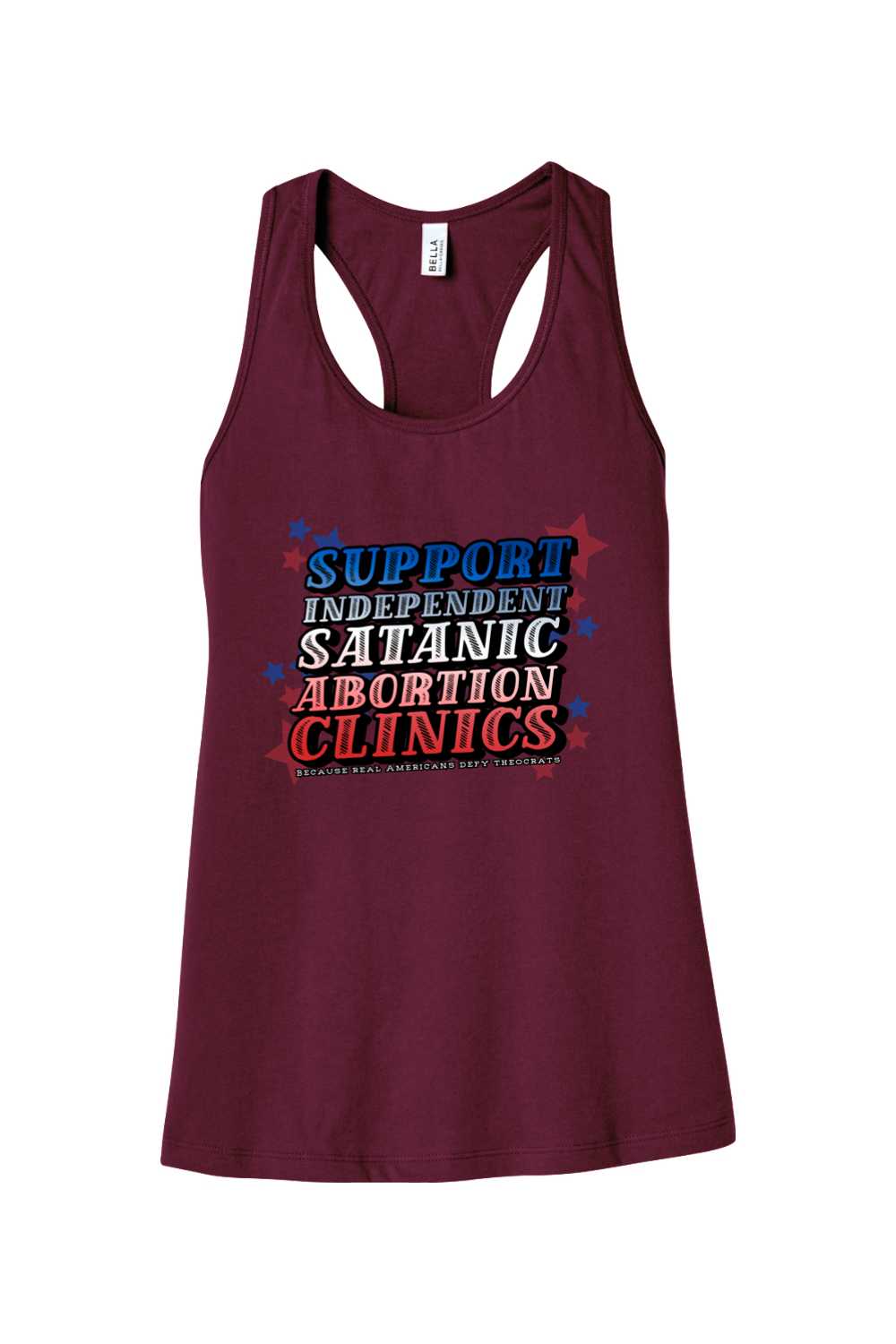 Support Independent Satanic Abortion Clinics Racerback Tank
