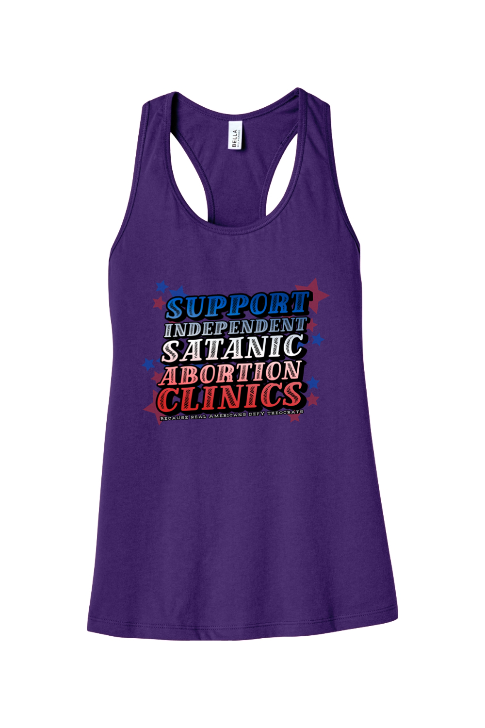 Support Independent Satanic Abortion Clinics Racerback Tank