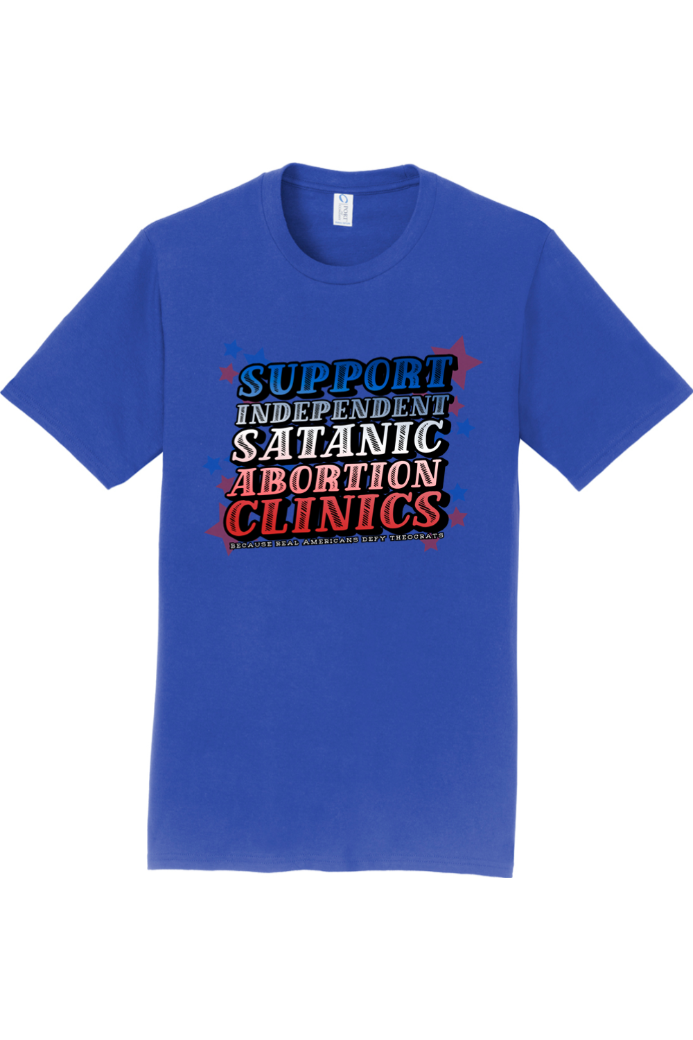 Support Independent Satanic Abortion Clinics Tee