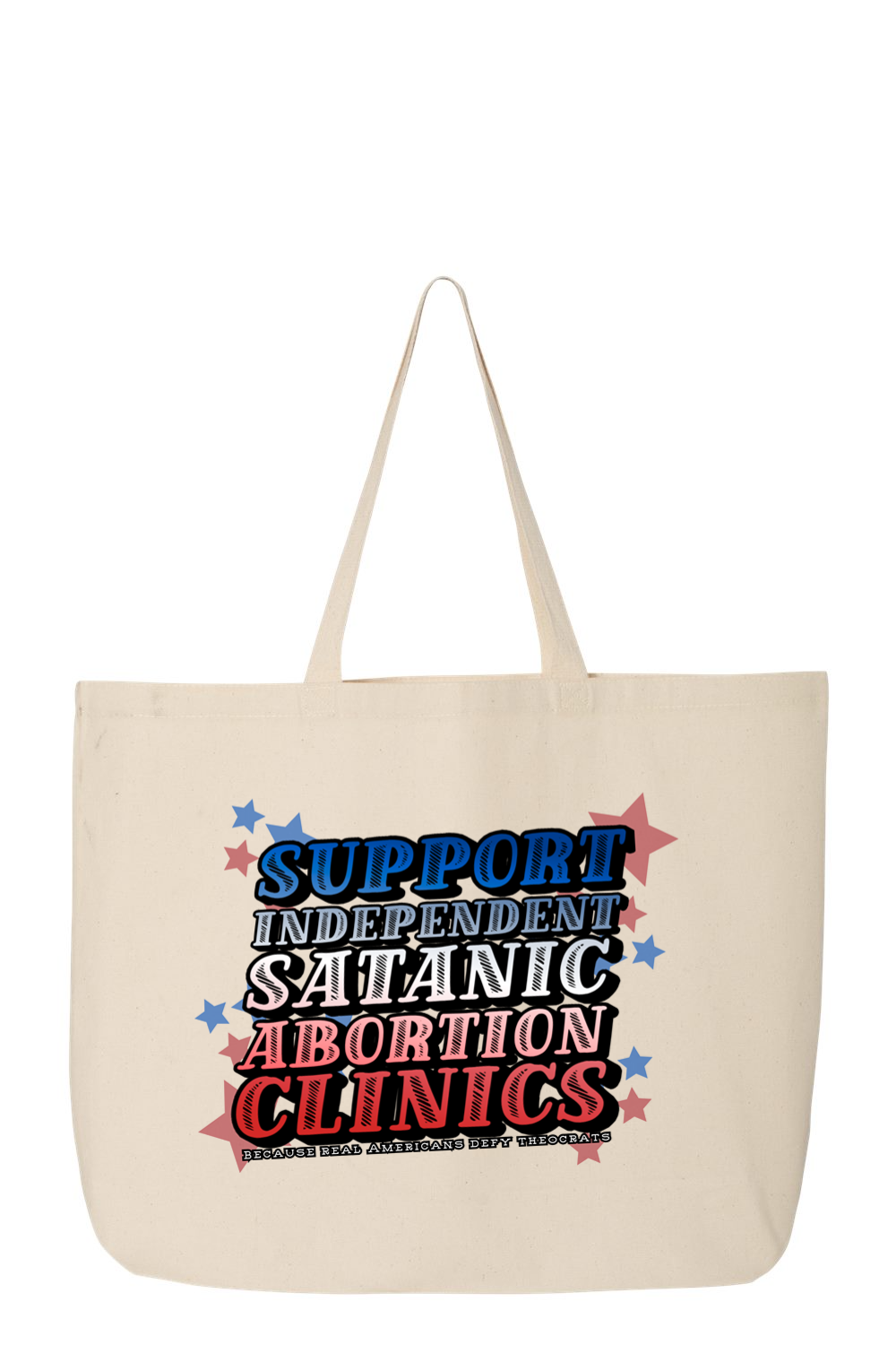 Support Independent Satanic Abortion Clinics Tote