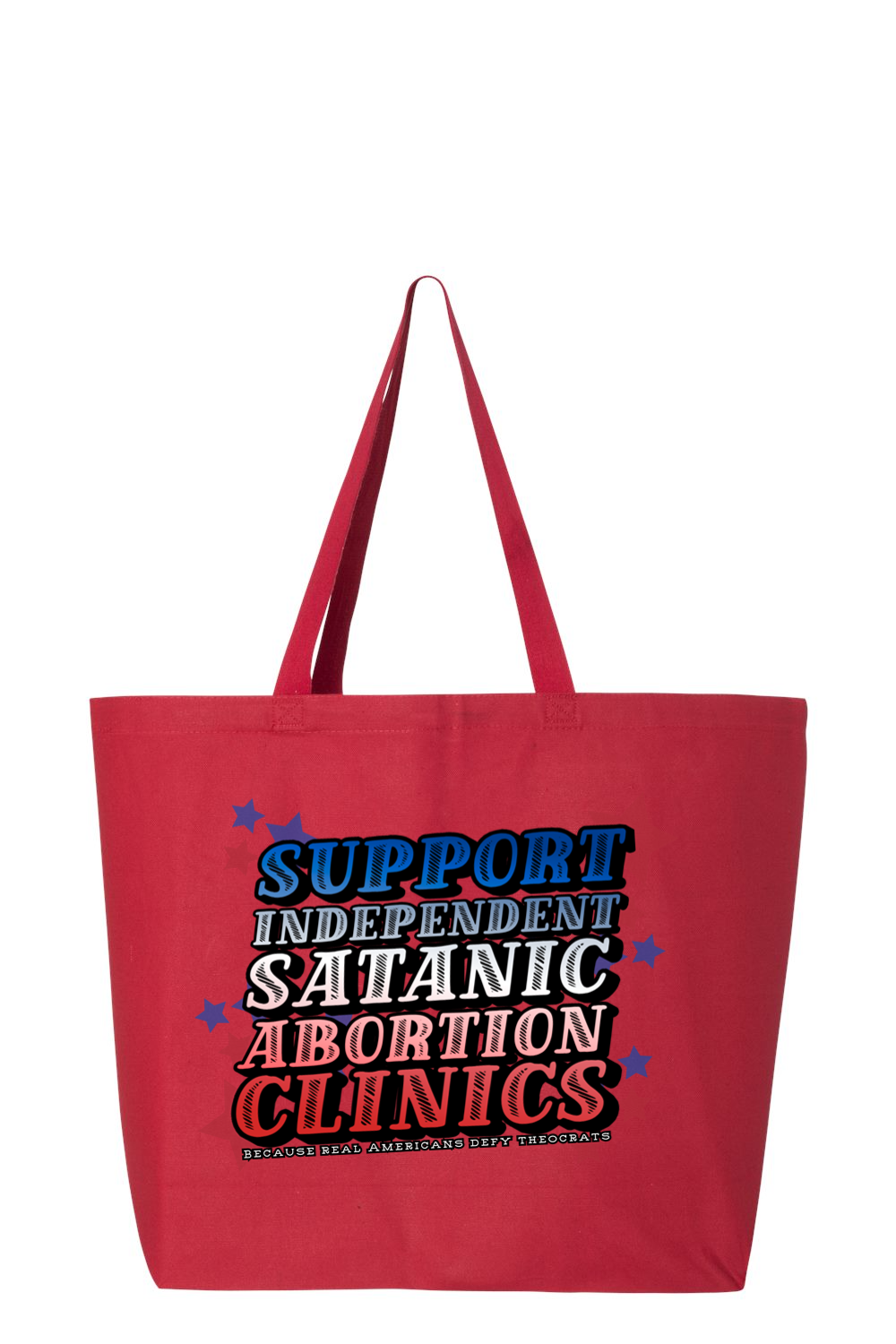 Support Independent Satanic Abortion Clinics Tote