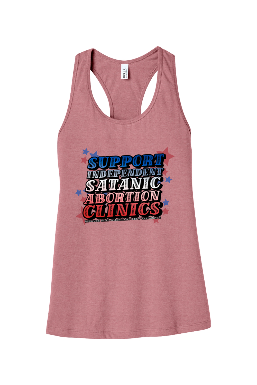 Support Independent Satanic Abortion Clinics Racerback Tank