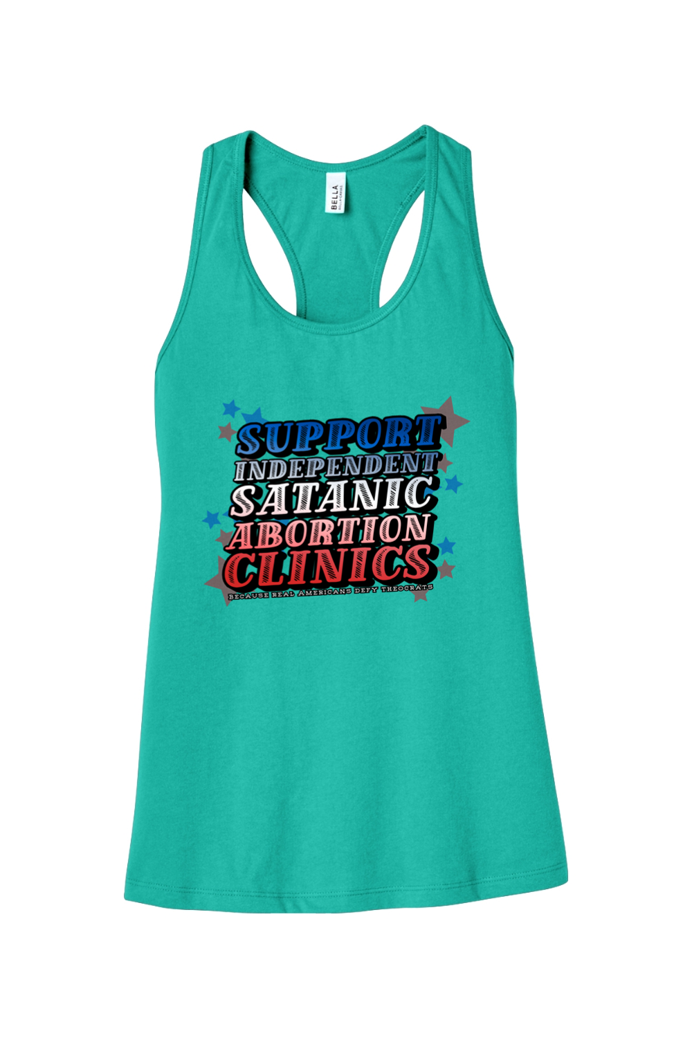 Support Independent Satanic Abortion Clinics Racerback Tank
