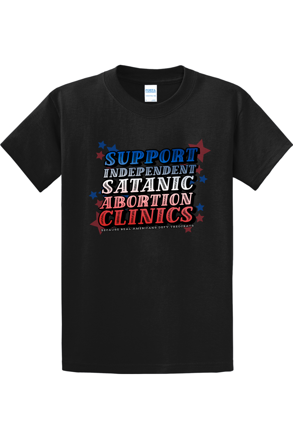 (Tall Tee) Support Independent Satanic Abortion Clinics Tall Tee
