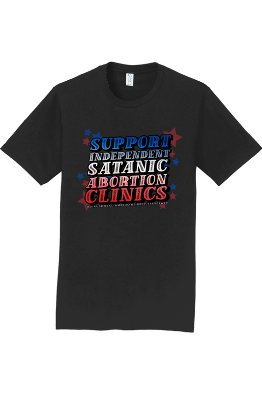Support Independent Satanic Abortion Clinics Tee