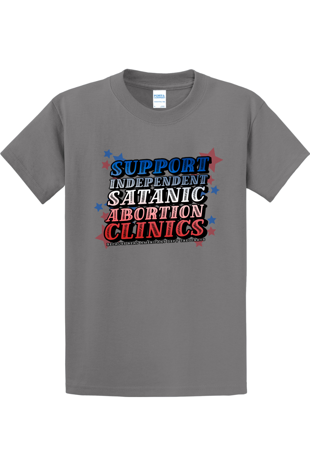 (Tall Tee) Support Independent Satanic Abortion Clinics Tall Tee