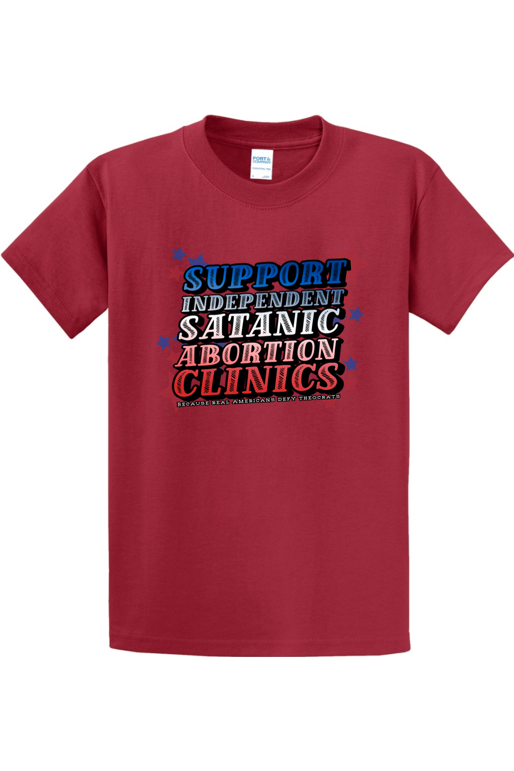 (Tall Tee) Support Independent Satanic Abortion Clinics Tall Tee