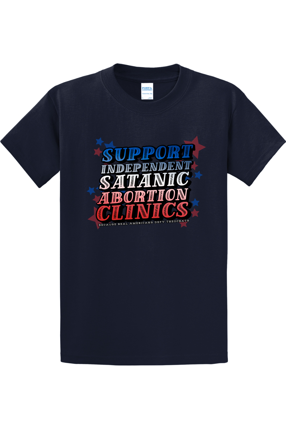 (Tall Tee) Support Independent Satanic Abortion Clinics Tall Tee