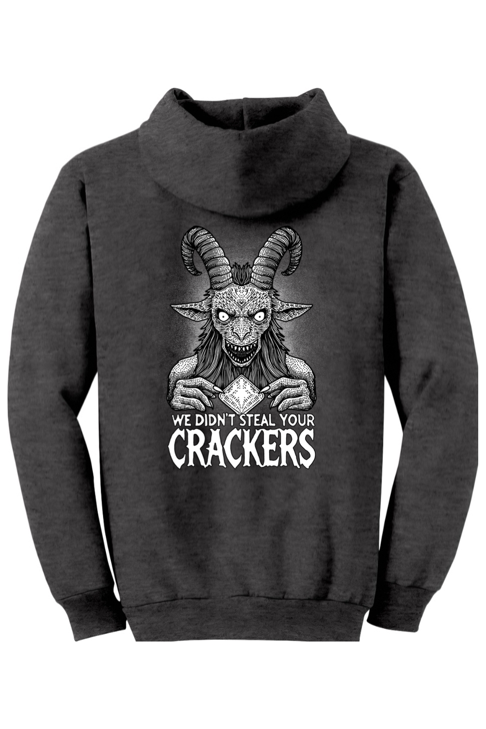 We Didn't Steal Your Crackers Hoodie (Design on back)