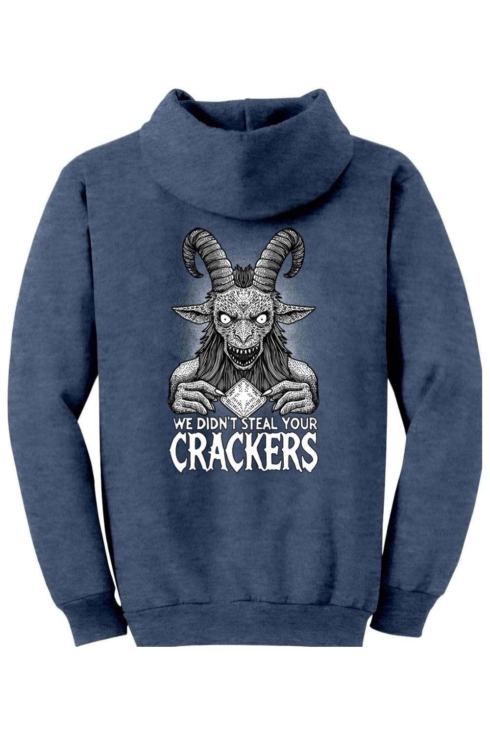 We Didn't Steal Your Crackers Hoodie (Design on back)